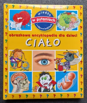 Ciało Obrazkowa encyklopedia dla dzieci
