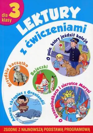 Lektury dla klasy 3 z ćwiczeniami - Irena Micińska-Łyżniak, Anna Wiśniewska - 