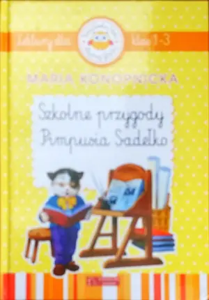 Szkolne przygody Pimpusia Sadełko. Lektury dla klas 1-3