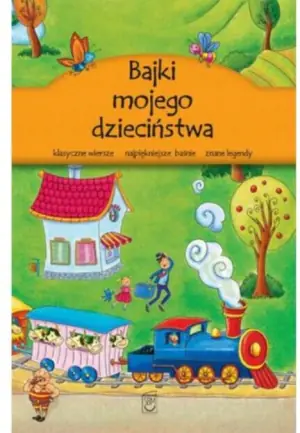 Bajki mojego dzieciństwa