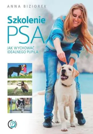 Szkolenie psa. Jak wychować idealnego pupila