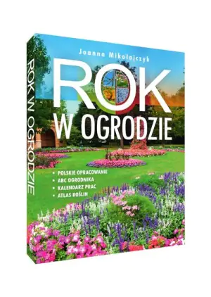 Rok w ogrodzie