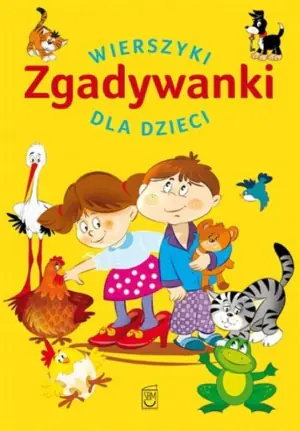 Zgadywanki. Wierszyki dla dzieci