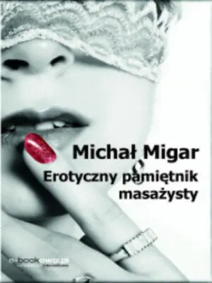 Erotyczny pamiętnik masażysty