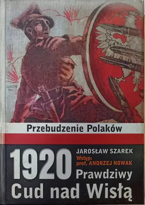 1920. Prawdziwy cud nad Wisłą