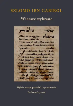 Szlomo ibn Gabirol. Wiersze wybrane
