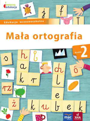 Owocna edukacja. Mała ortografia. Klasa 2