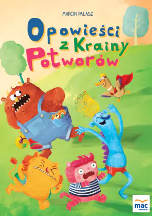 Opowieści z Krainy Potworów