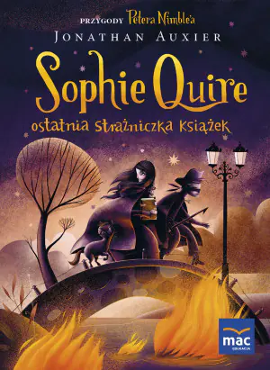 Sophie Quire. Ostatnia strażniczka opowieści