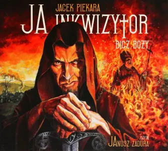 Bicz Boży. Ja, inkwizytor. Tom 4