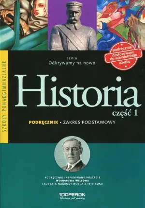 Odkrywamy na nowo. Historia. Część 1. Podręcznik. Zakres podstawowy. Szkoła ponadgimnazjalna