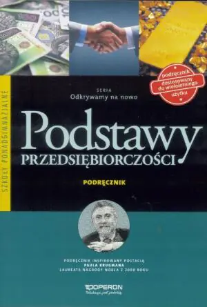 Odkrywamy na nowo. Podstawy przedsiębiorczości. Podręcznik. Szkoły ponadgimnazjalne