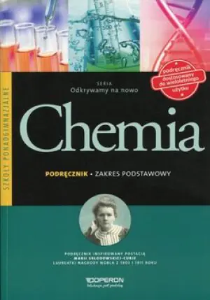 Odkrywamy na nowo. Chemia. Podręcznik. Zakres podstawowy. Szkoła ponadgimnazjalna
