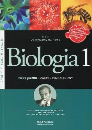 Odkrywamy na nowo. Biologia. Podręcznik. Klasa 1. Zakres rozszerzony. Szkoła ponadgimnazjalna