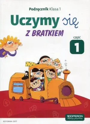 Uczymy się z Bratkiem. Podręcznik. Klasa 1. Część 1. Szkoła podstawowa