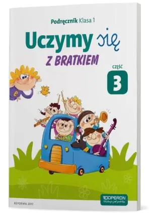Uczymy się z Bratkiem 1. Podręcznik. Część 3. Szkoła podstawowa