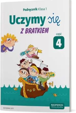 Uczymy się z Bratkiem 1. Podręcznik. Część 4. Szkoła podstawowa