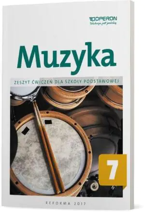 Muzyka 7. Zeszyt ćwiczeń. Szkoła podstawowa