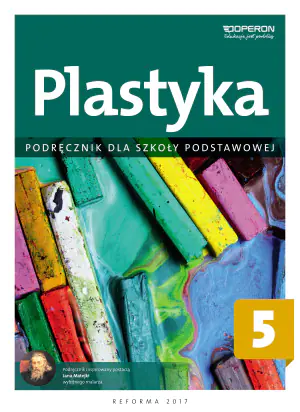 Plastyka. Podręcznik. Klasa 5. Szkoła podstawowa