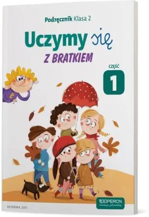 Uczymy się z Bratkiem 2. Podręcznik. Część 1. Szkoła podstawowa