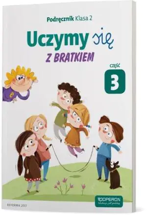 Uczymy się z Bratkiem 2. Podręcznik. Część 3. Szkoła podstawowa