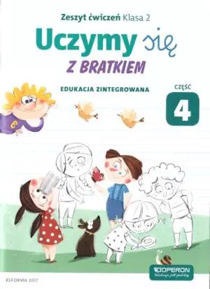 Uczymy się z Bratkiem 2. Zeszyt ćwiczeń. Część 4. Szkoła podstawowa