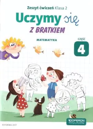 Uczymy się z Bratkiem 2. Matematyka. Część 4. Szkoła podstawowa
