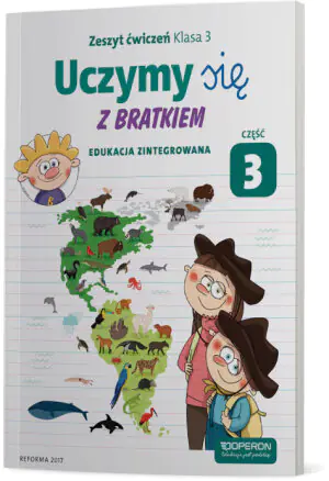 Uczymy się z Bratkiem 3. Zeszyt ćwiczeń. Część 3. Szkoła podstawowa