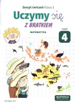 Uczymy się z Bratkiem 3. Matematyka. Część 4. Szkoła podstawowa