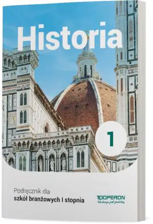 Historia. Podręcznik. Szkoła branżowa 1 stopnia