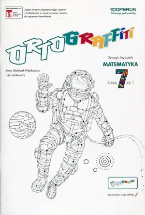 Ortograffiti 7. Matematyka. Zeszyt ćwiczeń. Część 1