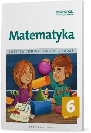 Matematyka. Zeszyt ćwiczeń. Klasa 6. Szkoła podstawowa