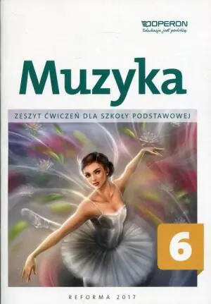 Muzyka. Zeszyt ćwiczeń. Klasa 6. Szkoła podstawowa