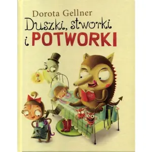 Duszki, stworki i potworki