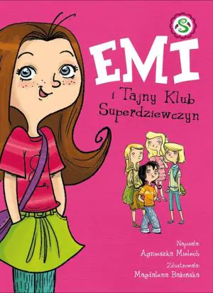 Emi i Tajny Klub Superdziewczyn. Tom 1