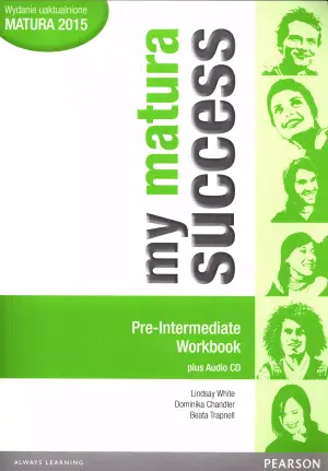 My matura Success. Pre-Intermediate. Workbook. Szkoła ponadgimnazjalna + CD
