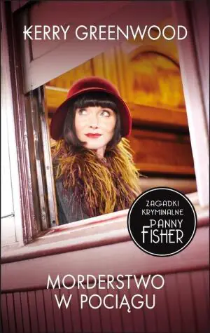 rderstwo w pociągu. Zagadki kryminalne Panny Fisher