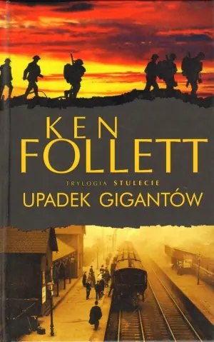 Upadek gigantów. Stulecie. Tom 1