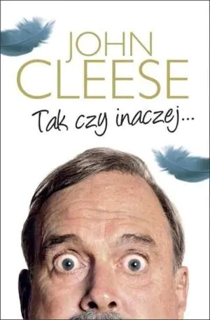 John Cleese. Tak czy inaczej…