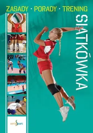 Siatkówka. Zasady. Porady. Trening