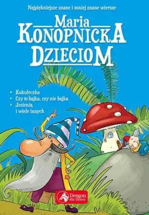 Maria Konopnicka dzieciom