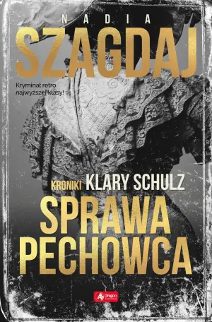 Sprawa pechowca. Kroniki Klary Schulz