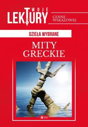 Mity greckie. Twoje lektury