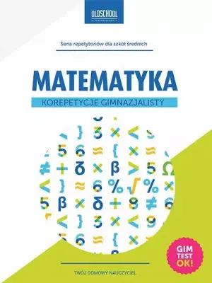 Matematyka. Korepetycje gimnazjalisty