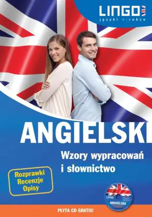 Angielski. Wzory wypracowań i słownictwo + CD