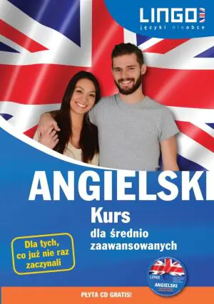 Angielski. Kurs dla średnio zaawansowanych + CD