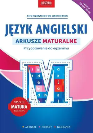 Język angielski. Arkusze maturalne. Przygotowanie do egzaminu