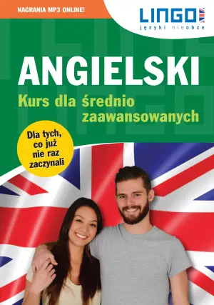 Angielski. Kurs dla średnio zaawansowanych