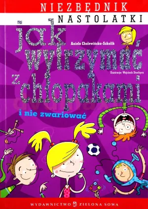 Jak wytrzymać z chłopakami i nie zwariować