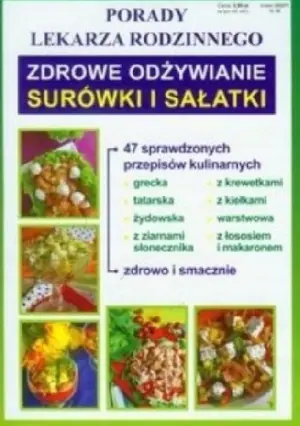 Zdrowe odżywianie. Surówki i sałatki. Porady lekarza rodzinnego